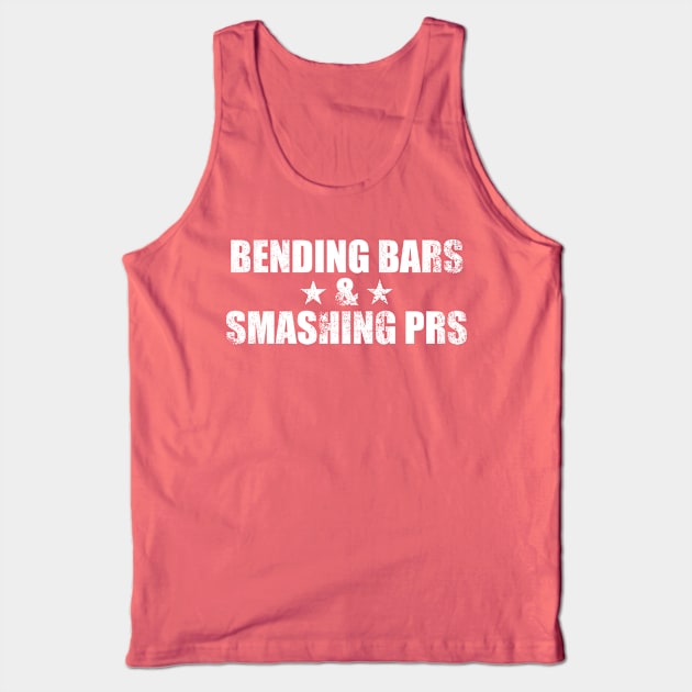 Bending Bars & Smashing PRs Tank Top by theUnluckyGoat